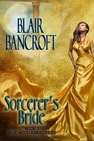 [Blue Moon Rising 02] • Sorcerer's Bride